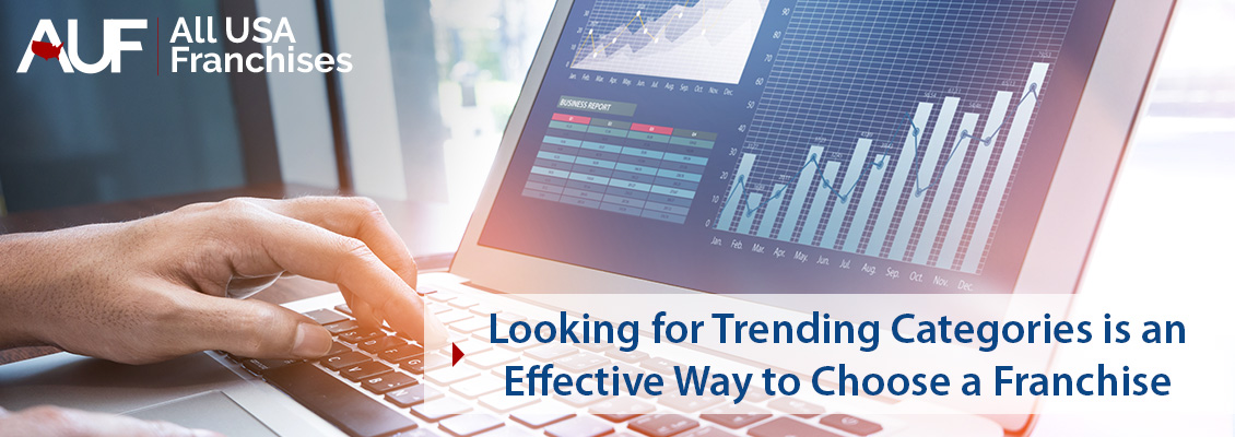 Looking for Trending Categories is an Effective Way to Choose a Franchise
