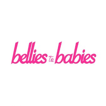 Bellies to Babies