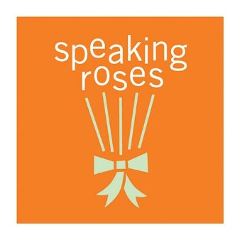 Speaking Roses