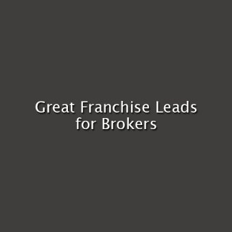 Great Franchise Leads for Brokers