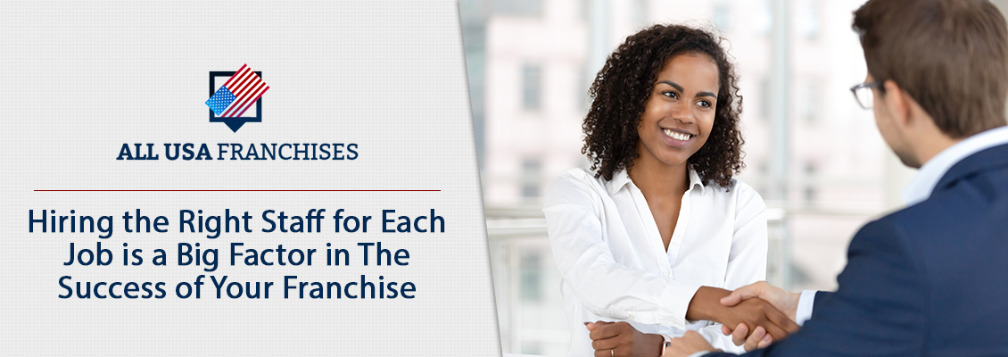 Franchise Owner Hiring the Right Staff for the Franchise