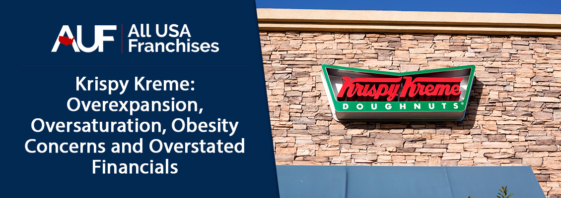 Krispy Kreme Store Exterior; This Franchise Overexpanded, Saturated the Market, Overstated Financials, and Ignored Obesity Concerns