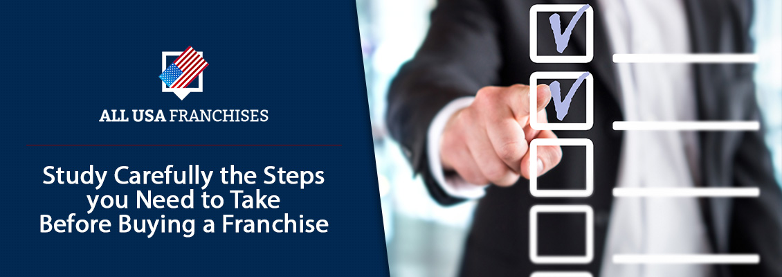 Steps to Take Before Buying a Franchise