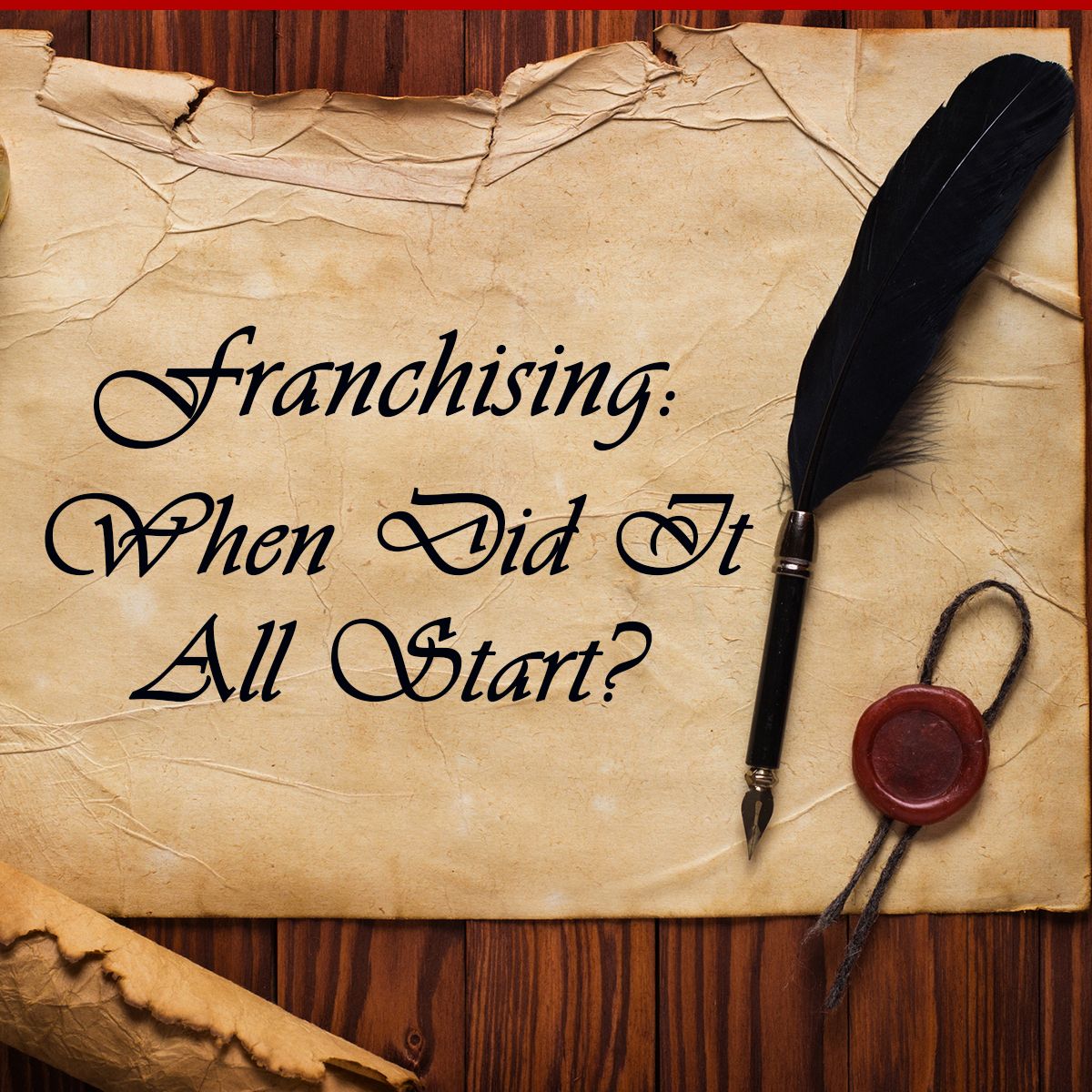 Franchising: When Did It All Start?