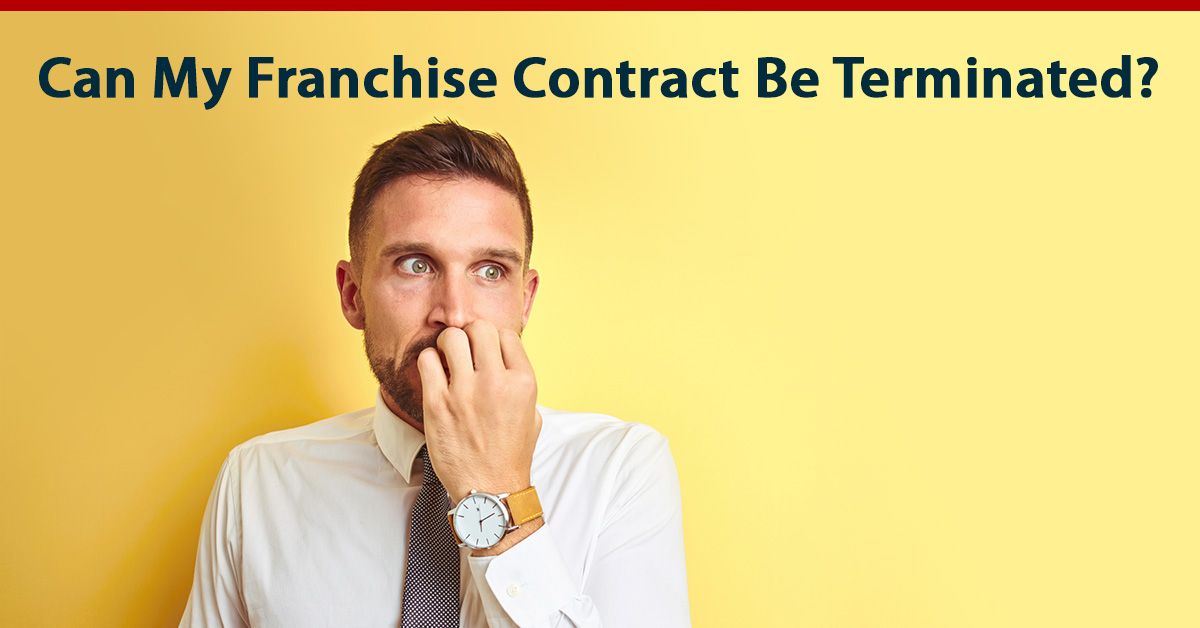 Can My Franchise Contract Be Terminated?