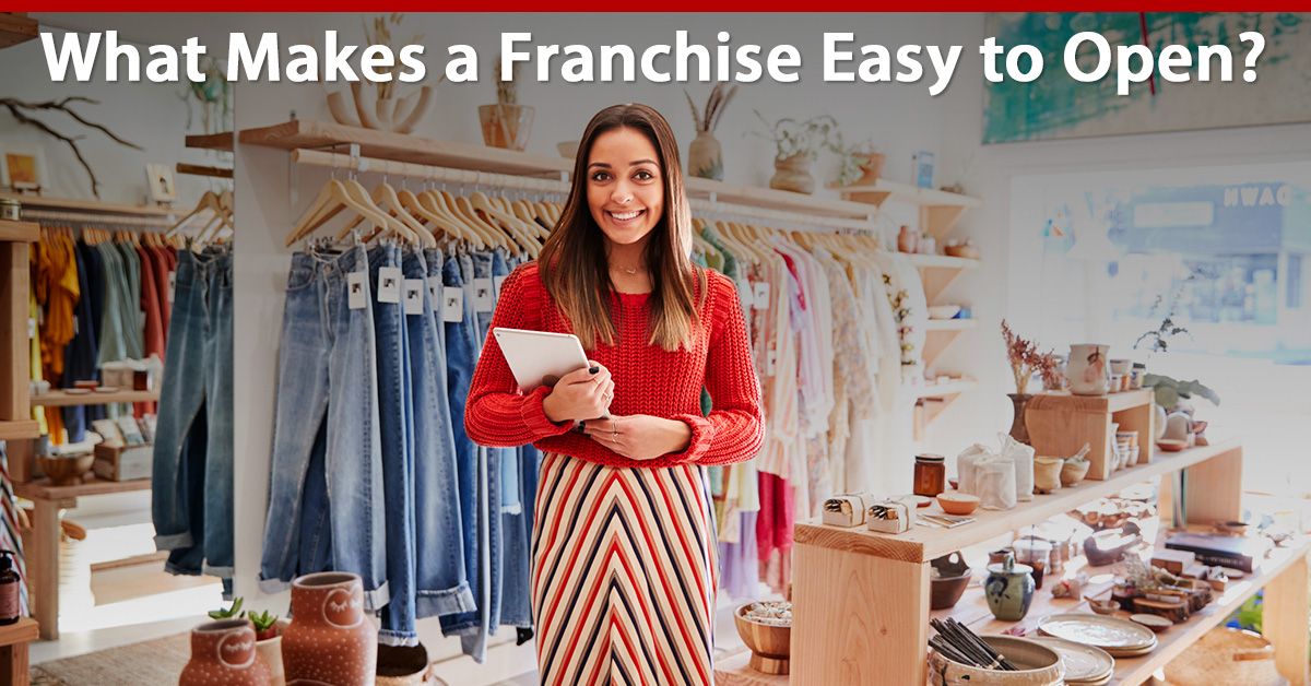 What Makes a Franchise Easy-to-Open?