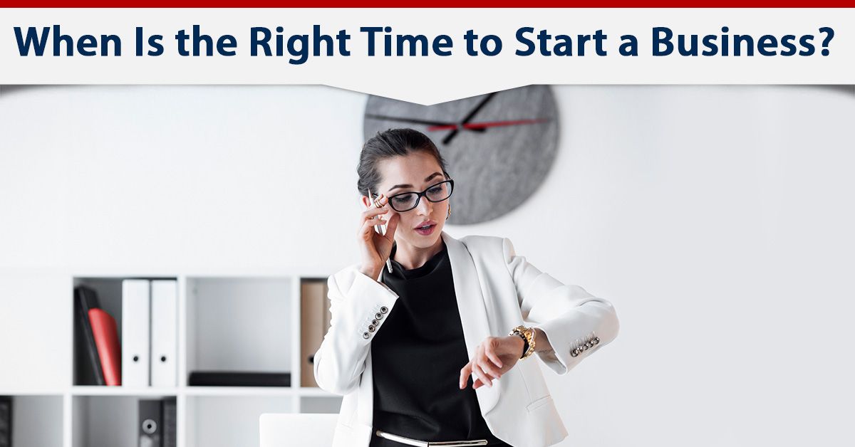 When Is the Right Time to Start a Business?