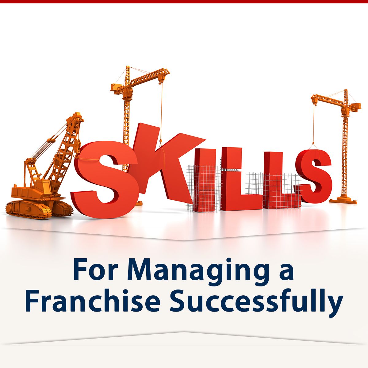 Skills For Managing a Franchise Successfully