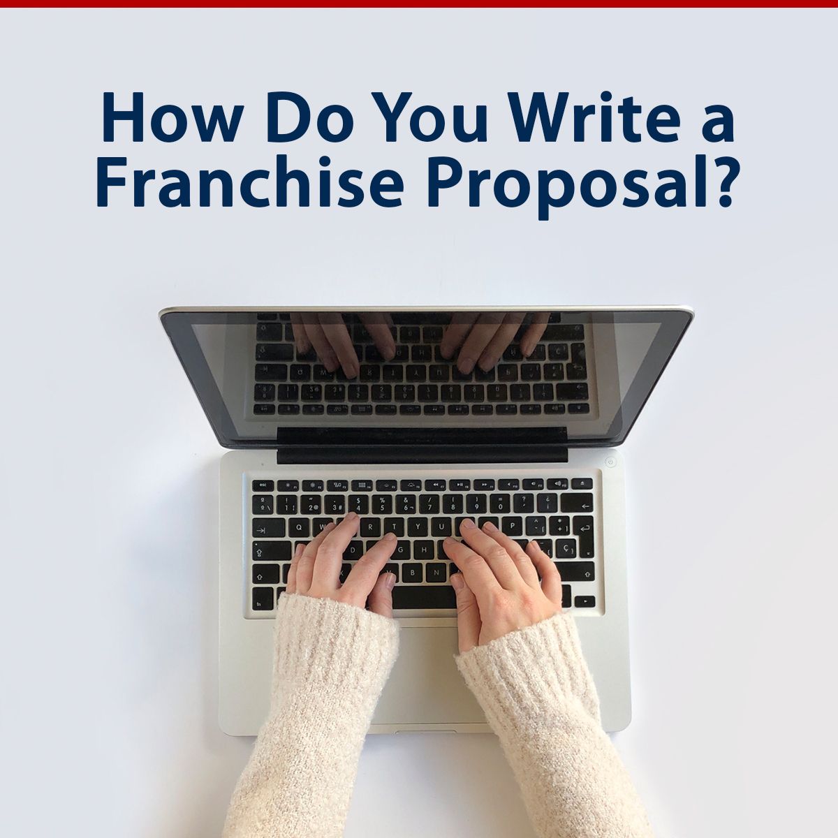 How Do You Write a Franchise Proposal?