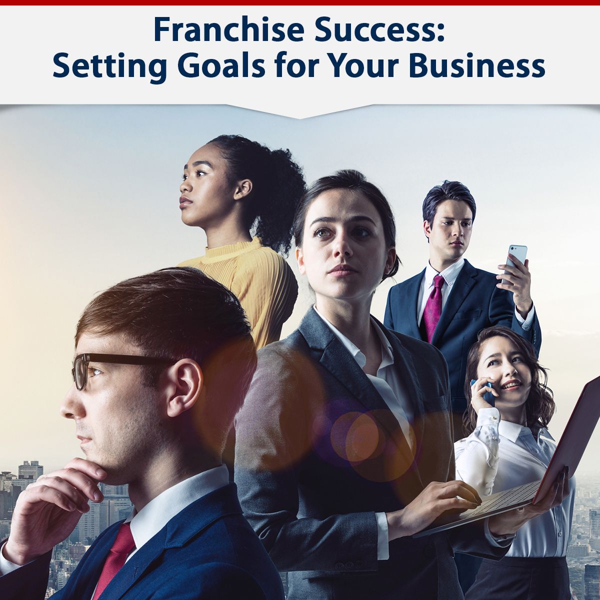 Franchise Success: Setting Goals for Your Business