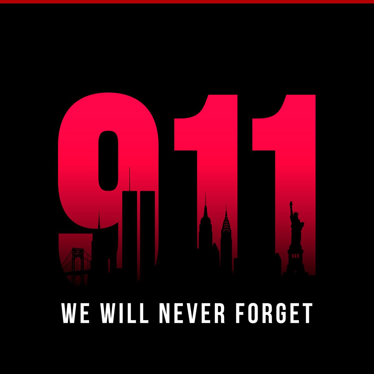 9 11 We Will Never Forget