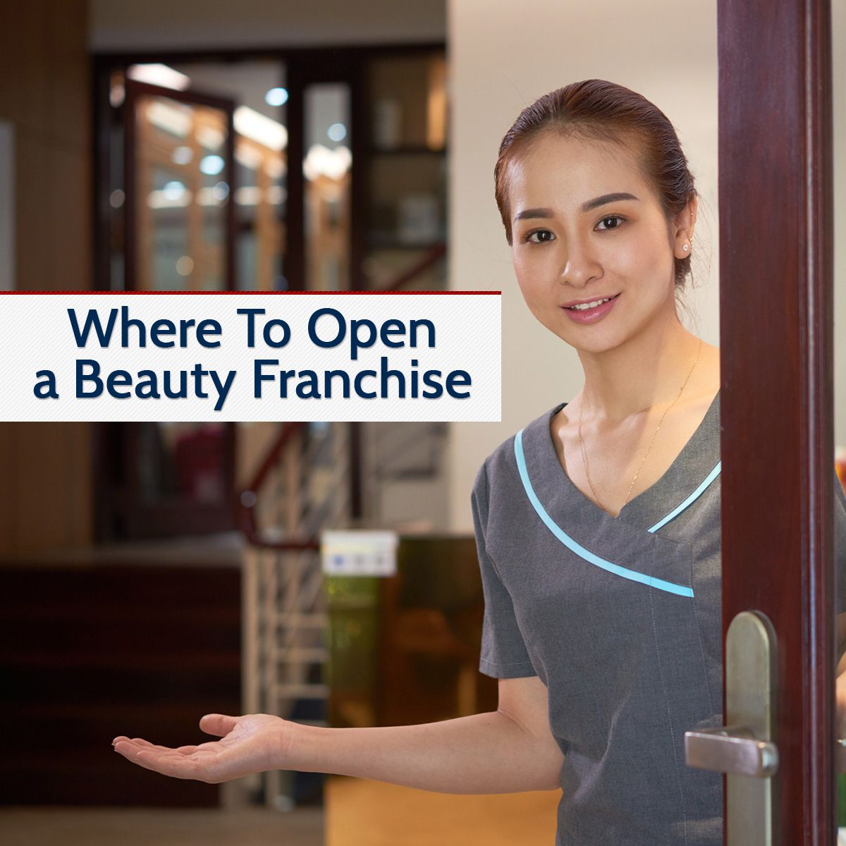 Where To Open a Beauty Franchise