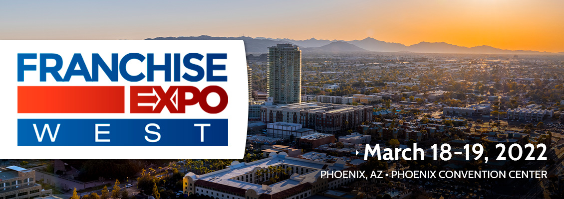 Franchise Expo West   -  Mar 18, 2022 - Mar 19, 2022 - Phoenix Convention Center