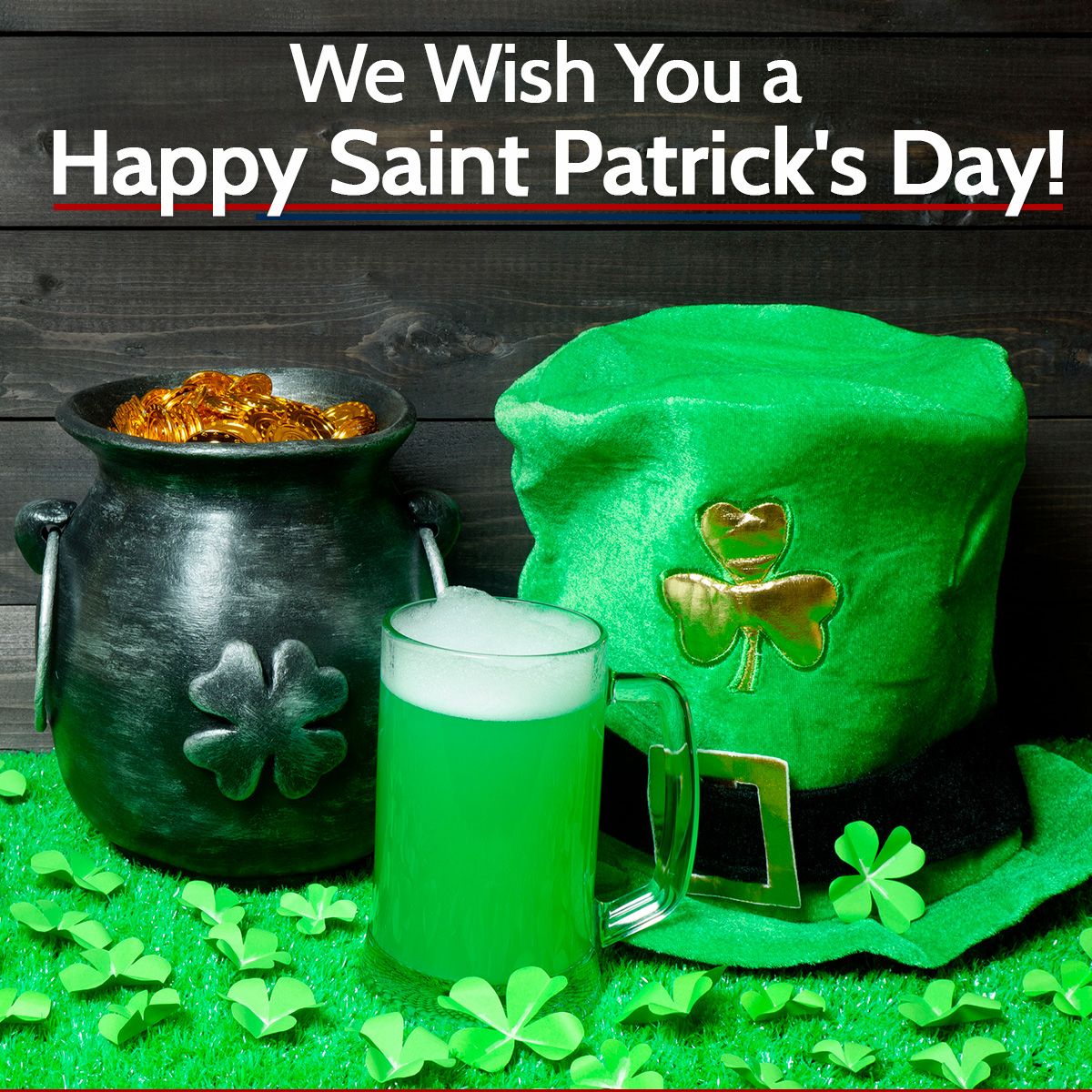 We Wish You a Happy Saint Patrick's Day!