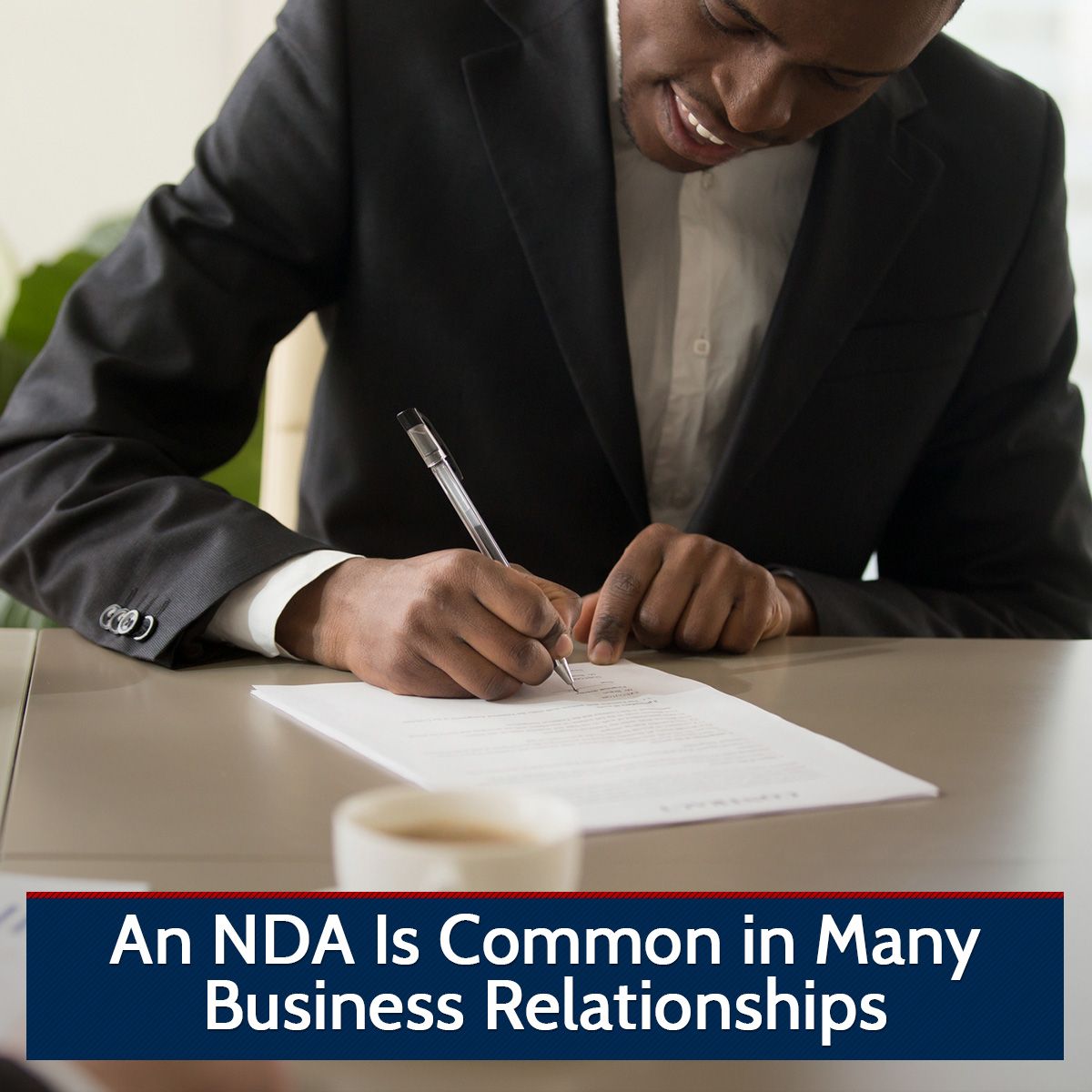 An NDA Is Common in Many Business Relationships
