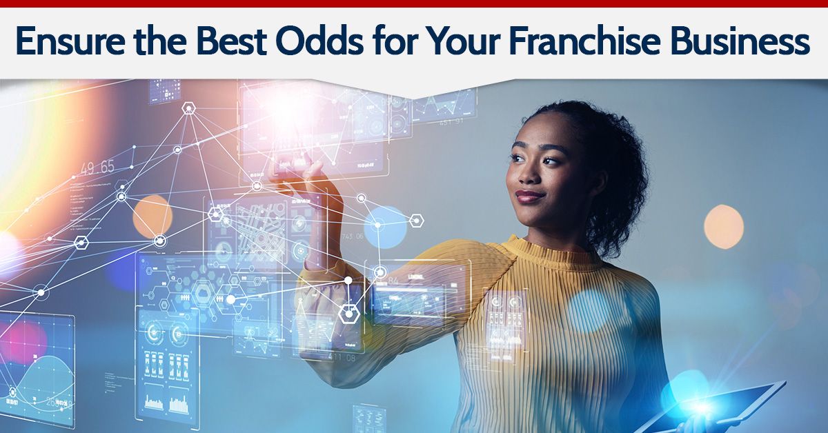 Ensure the Best Odds for Your Franchise Business