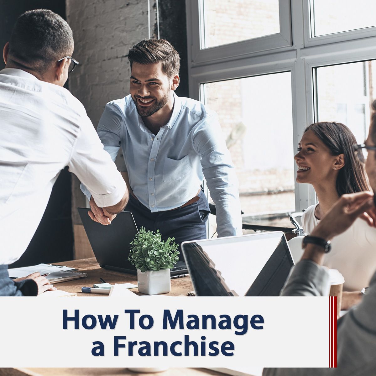 How To Manage a Franchise