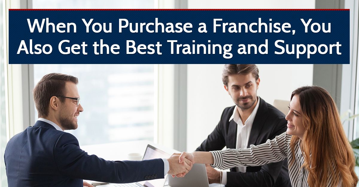 When You Purchase a Franchise, You Also Get the Best Training and Support