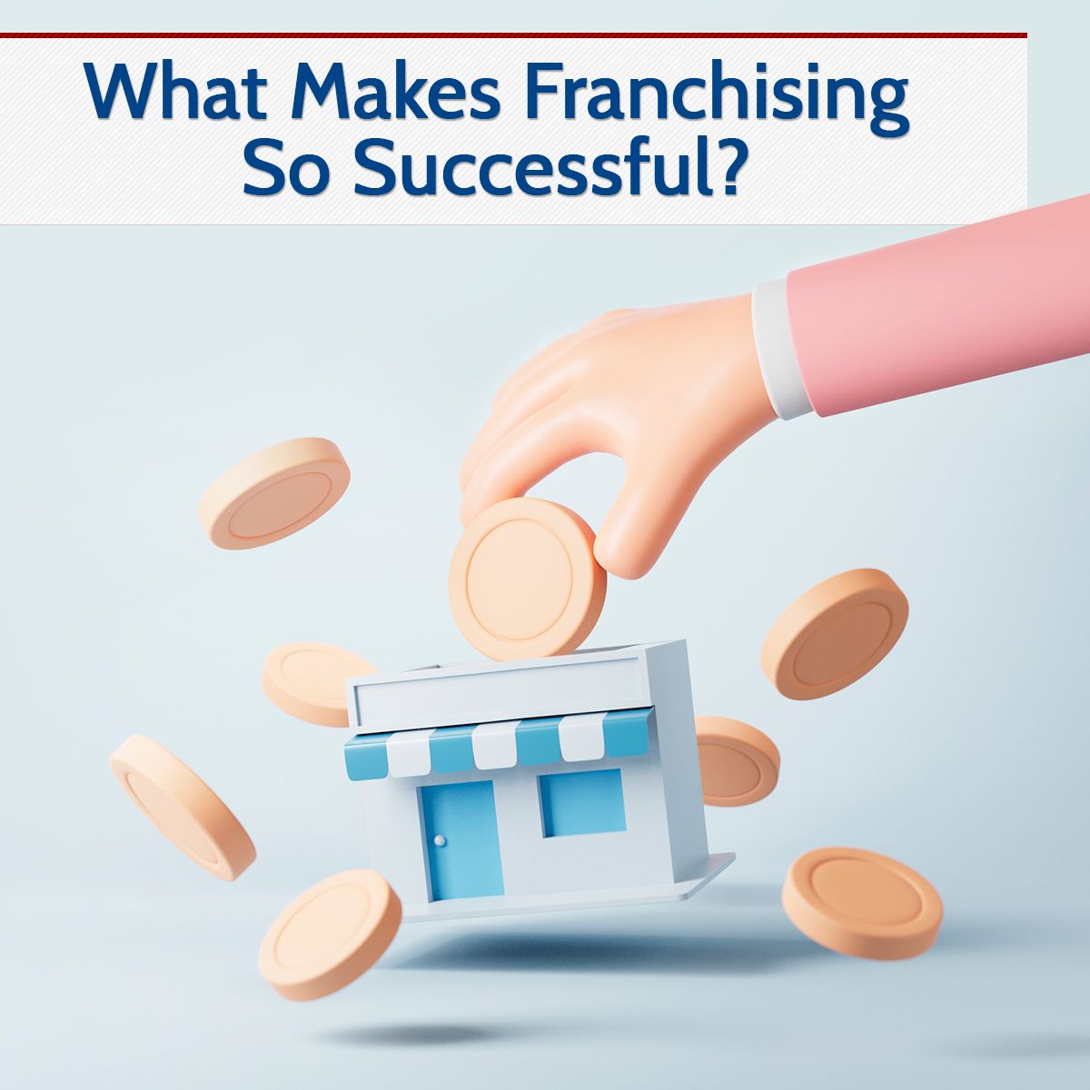 What Makes Franchising So Successful?