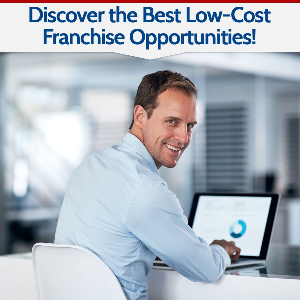 Discover the Best Low-Cost Franchise Opportunities!