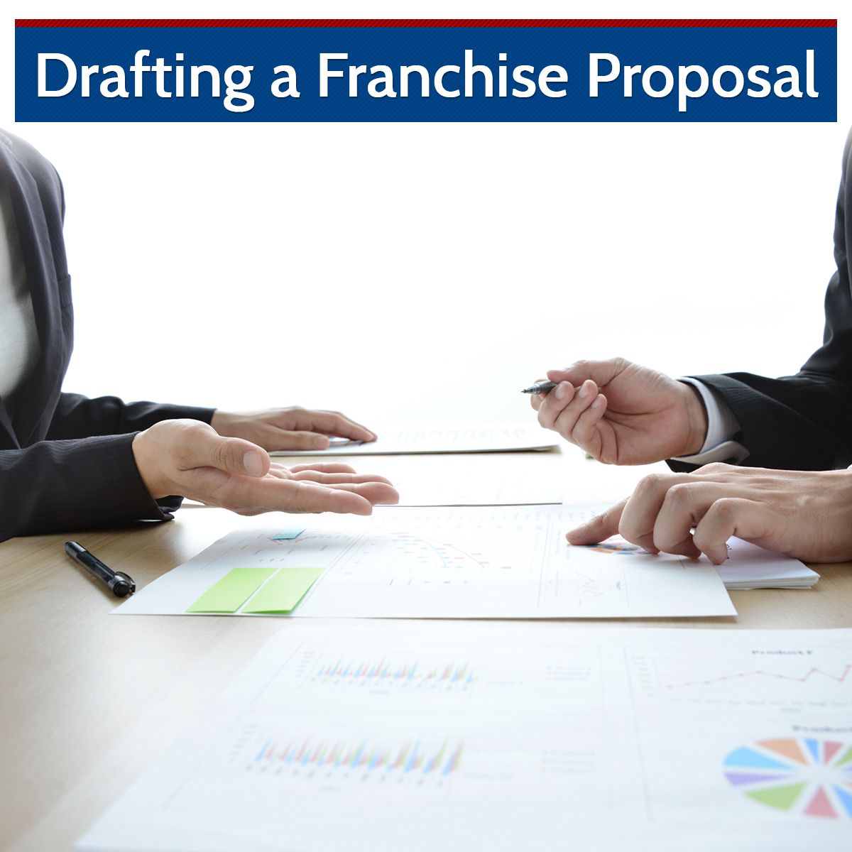 Drafting a Franchise Proposal