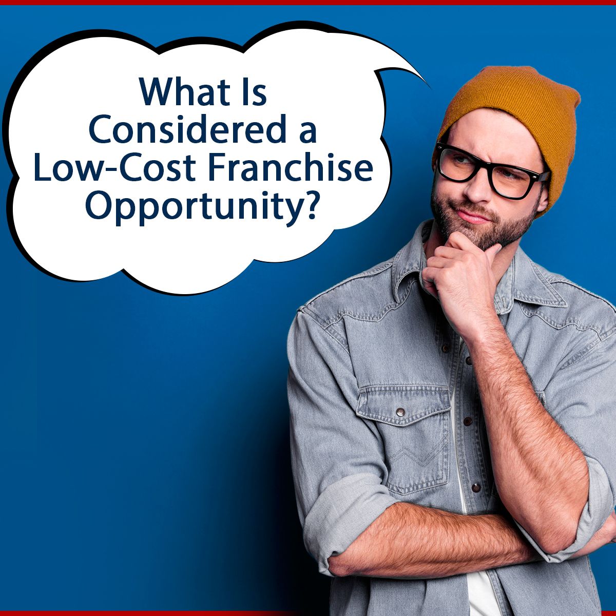 What Is Considered a Low-Cost Franchise Opportunity?