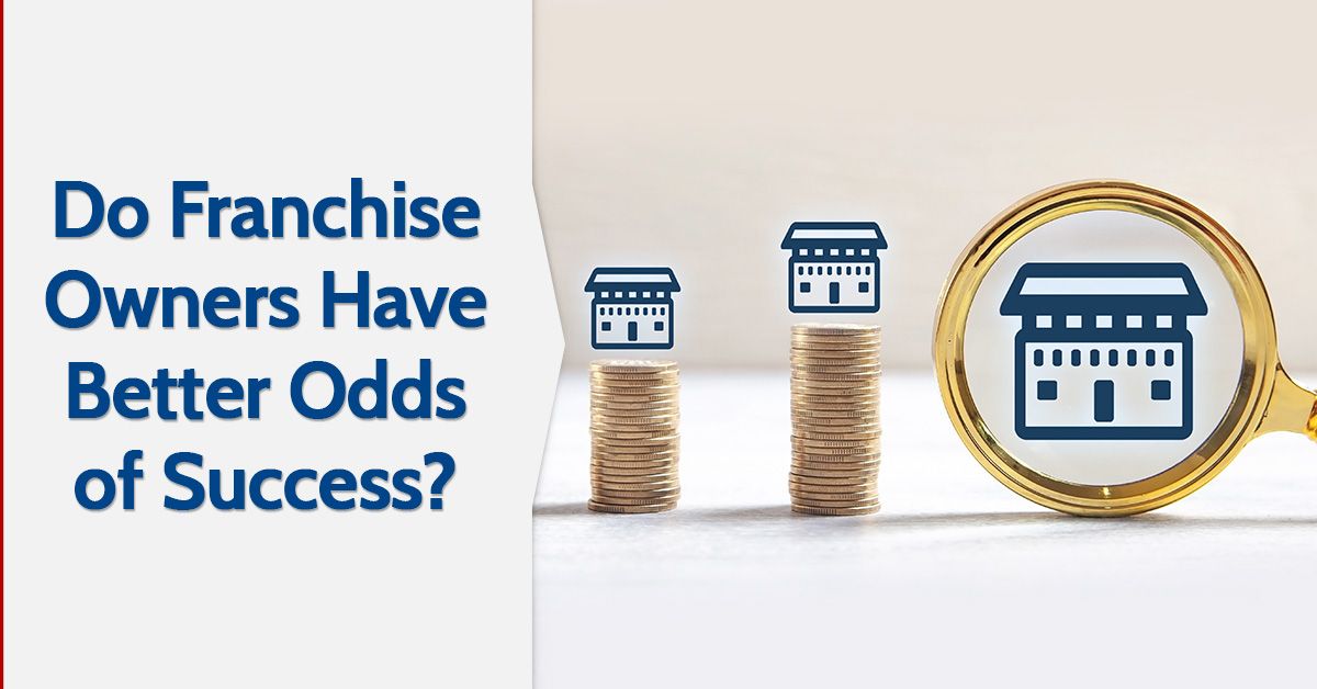 Do Franchise Owners Have Better Odds of Success?