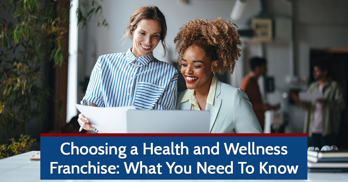 Choosing a Health and Wellness Franchise: What You Need To Know