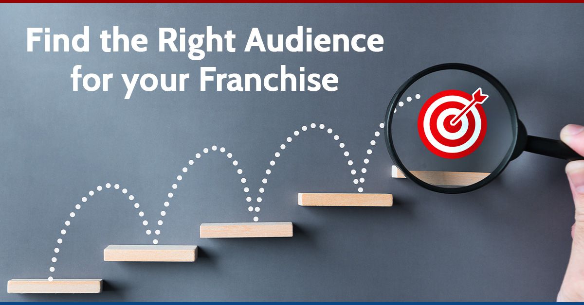 Find the Right Audience for your Franchise