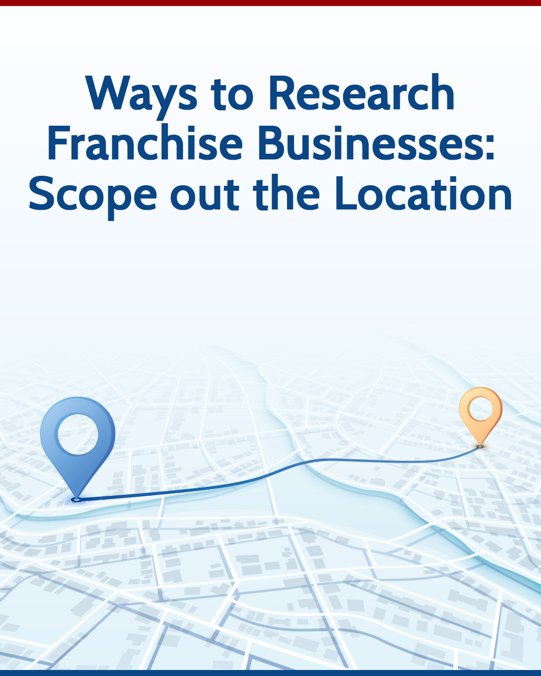 Ways to Research Franchise Businesses: Scope out the Location