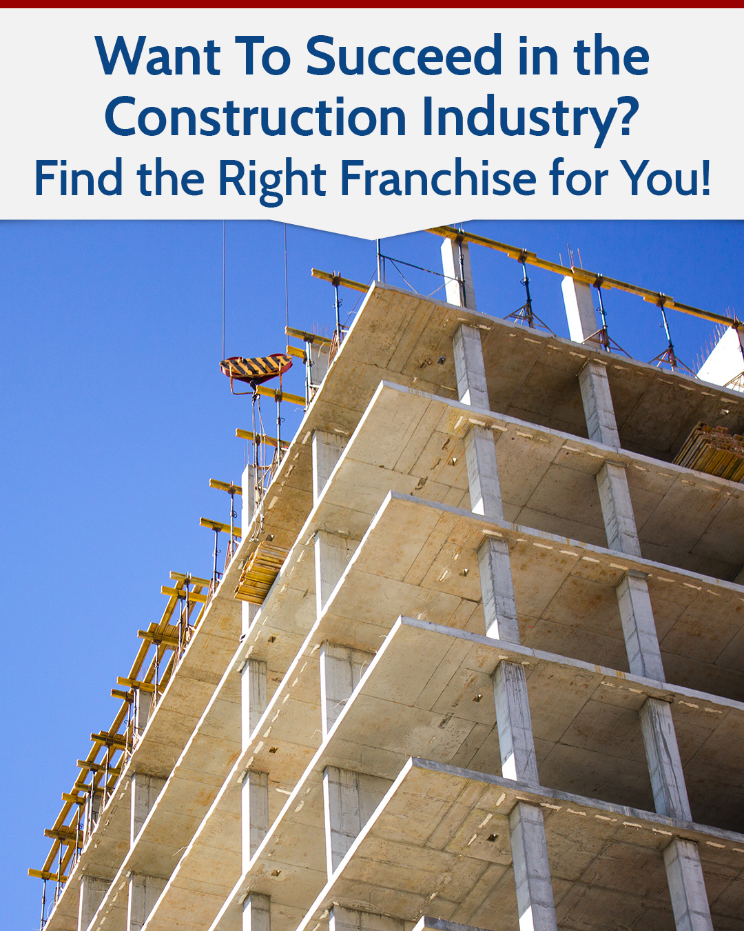 Want To Succeed in the Construction Industry? Find the Right Franchise for You!