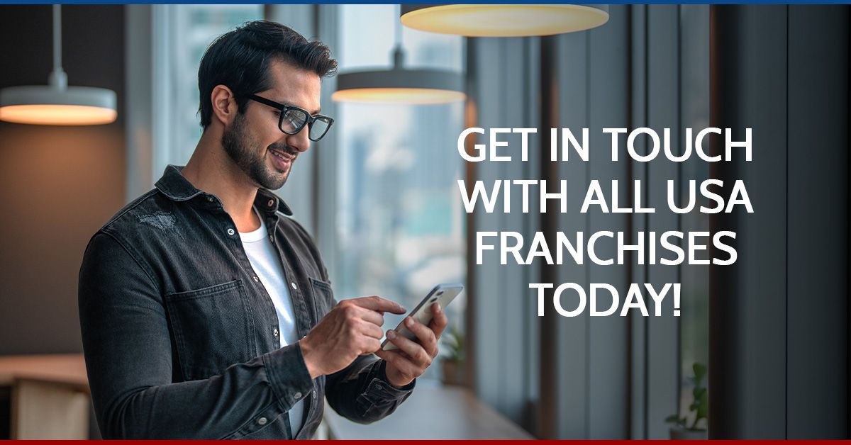 Get in Touch With All USA Franchises Today!