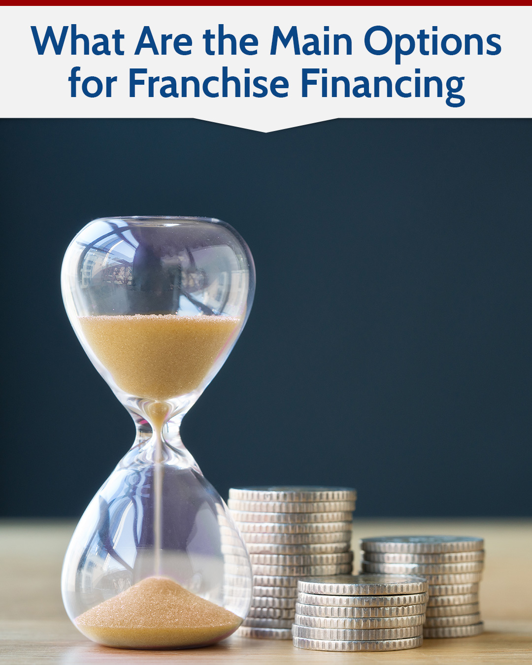 What Are the Main Options for Franchise Financing