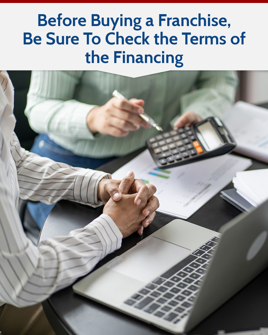 Before Buying a Franchise, Be Sure To Check the Terms of the Financing