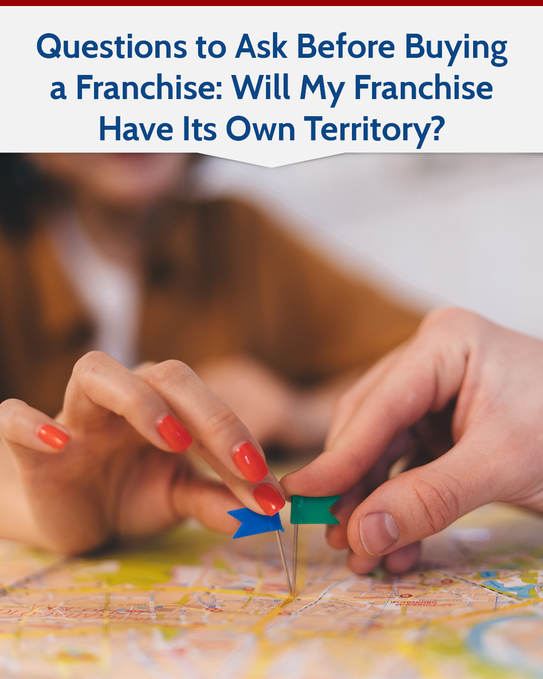 Questions to Ask Before Buying a Franchise: Will My Franchise Have Its Own Territory?