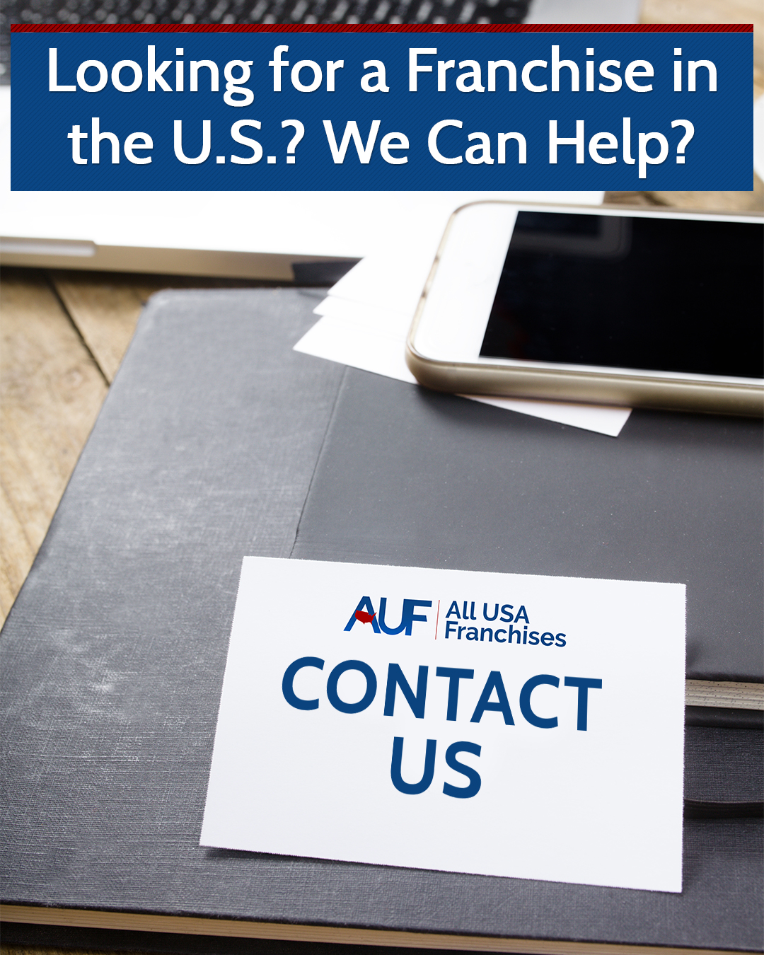 Looking for a Franchise in the U.S.? We Can Help?