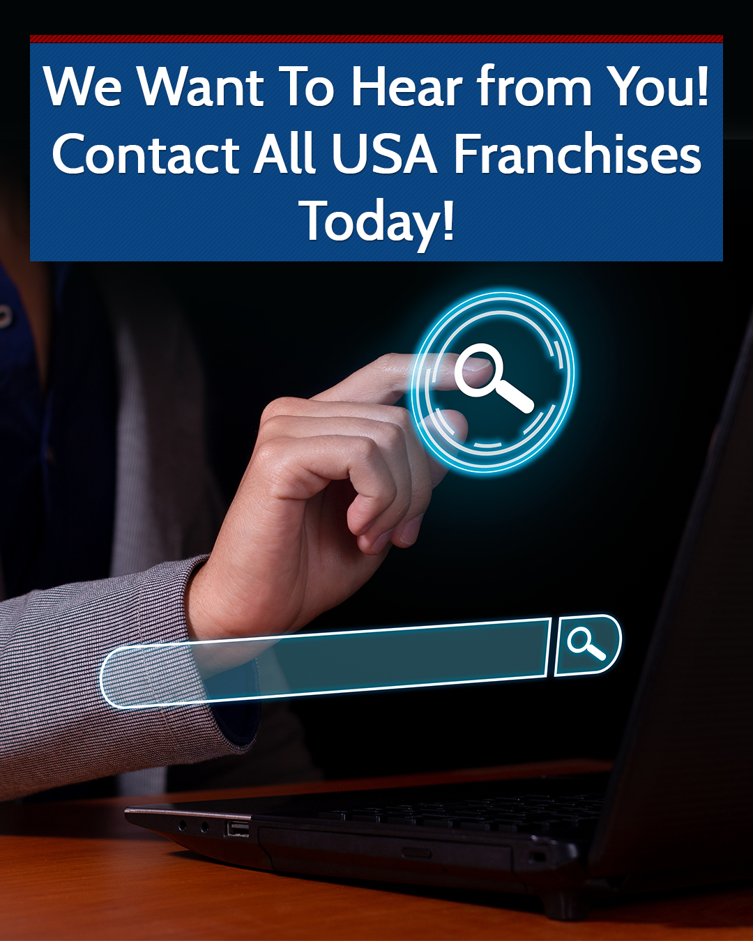 We Want To Hear from You! Contact All USA Franchises Today!