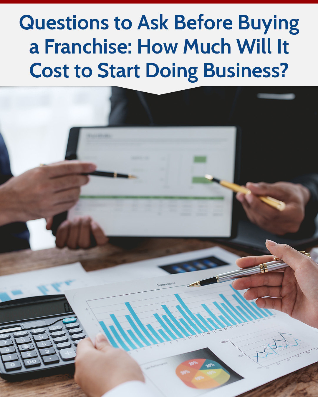 Questions to Ask Before Buying a Franchise: How Much Will It Cost to Start Doing Business?