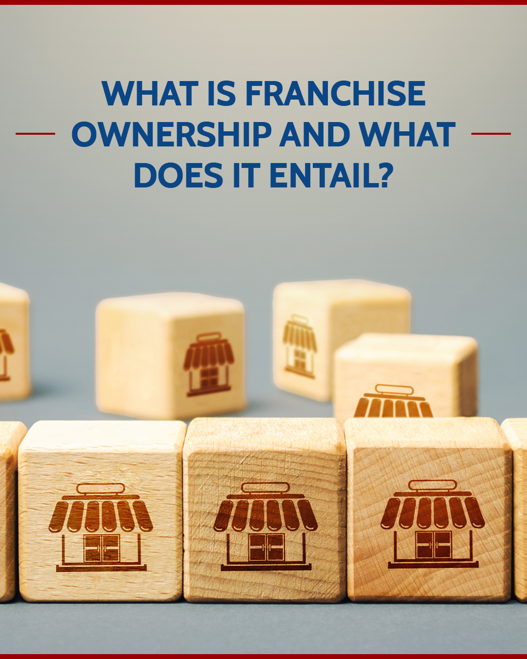 What Is Franchise Ownership and What Does It Entail?