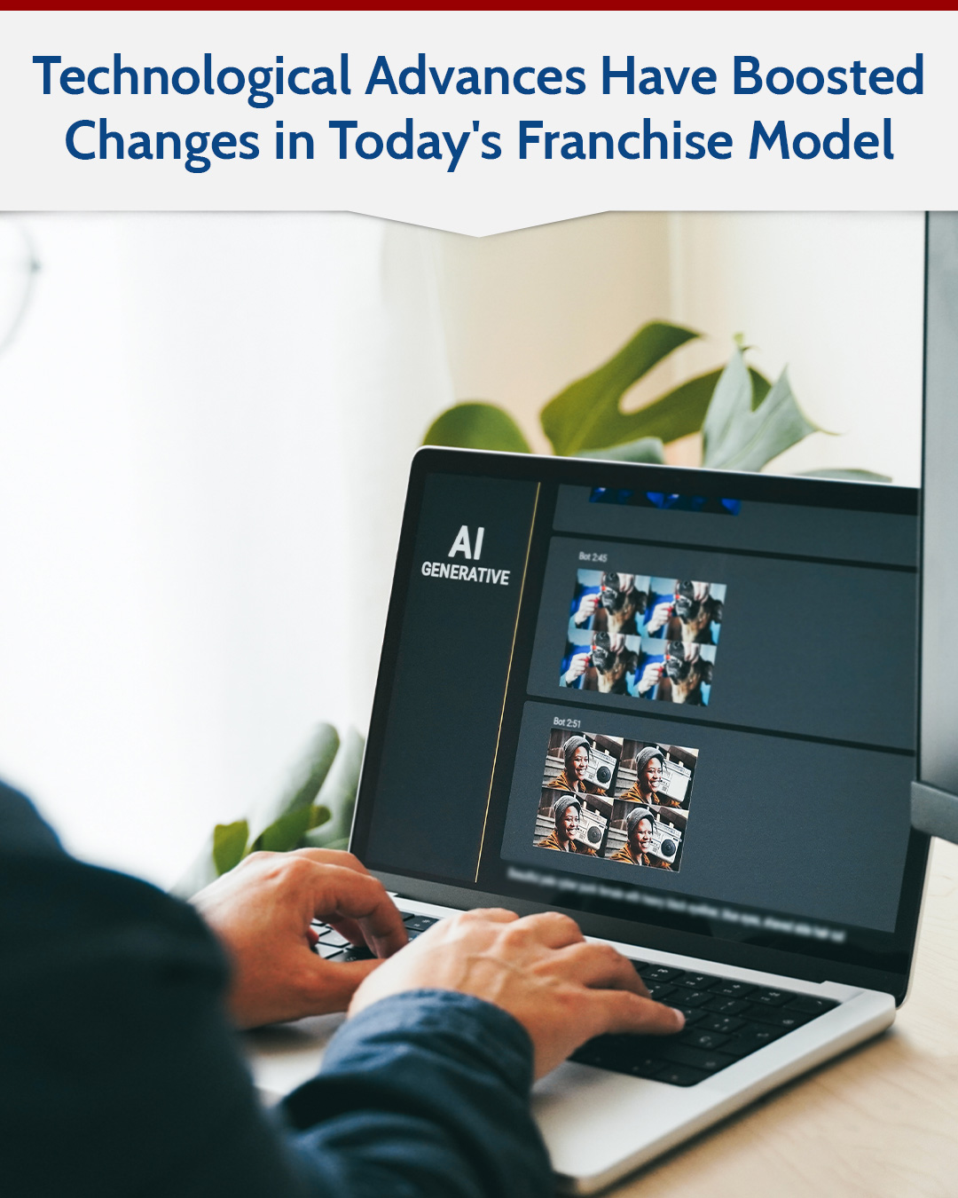 Technological Advances Have Boosted Changes in Today's Franchise Model