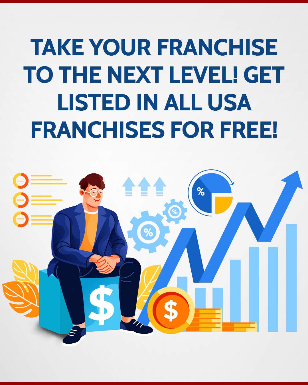 Take Your Franchise to the Next Level! Get Listed in All USA Franchises for FREE!